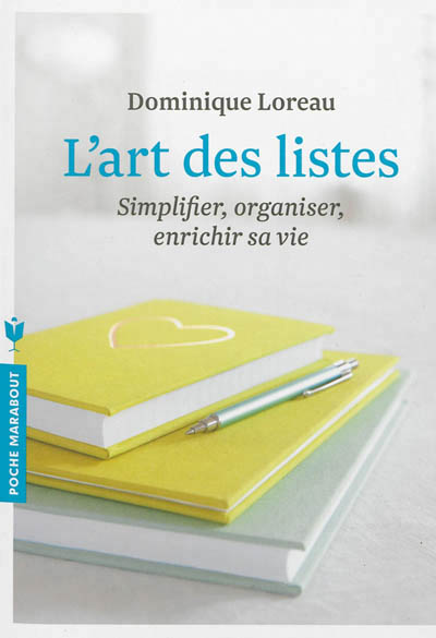 L'ART DES LISTES - SIMPLIFIER, ORGANISER, ENRICHIR SA VIE