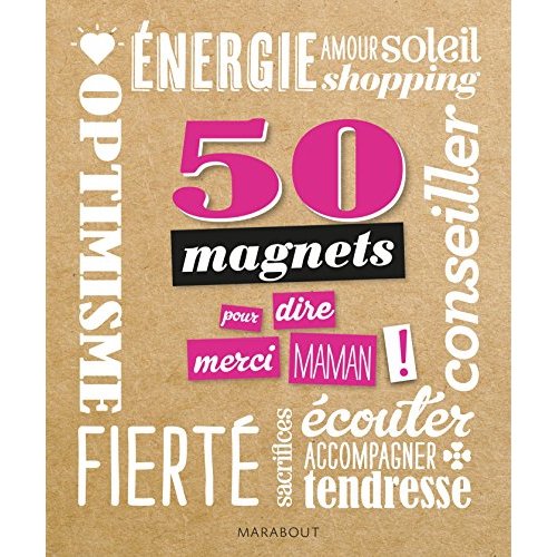 50 MAGNETS POUR DIRE MERCI MAMAN !