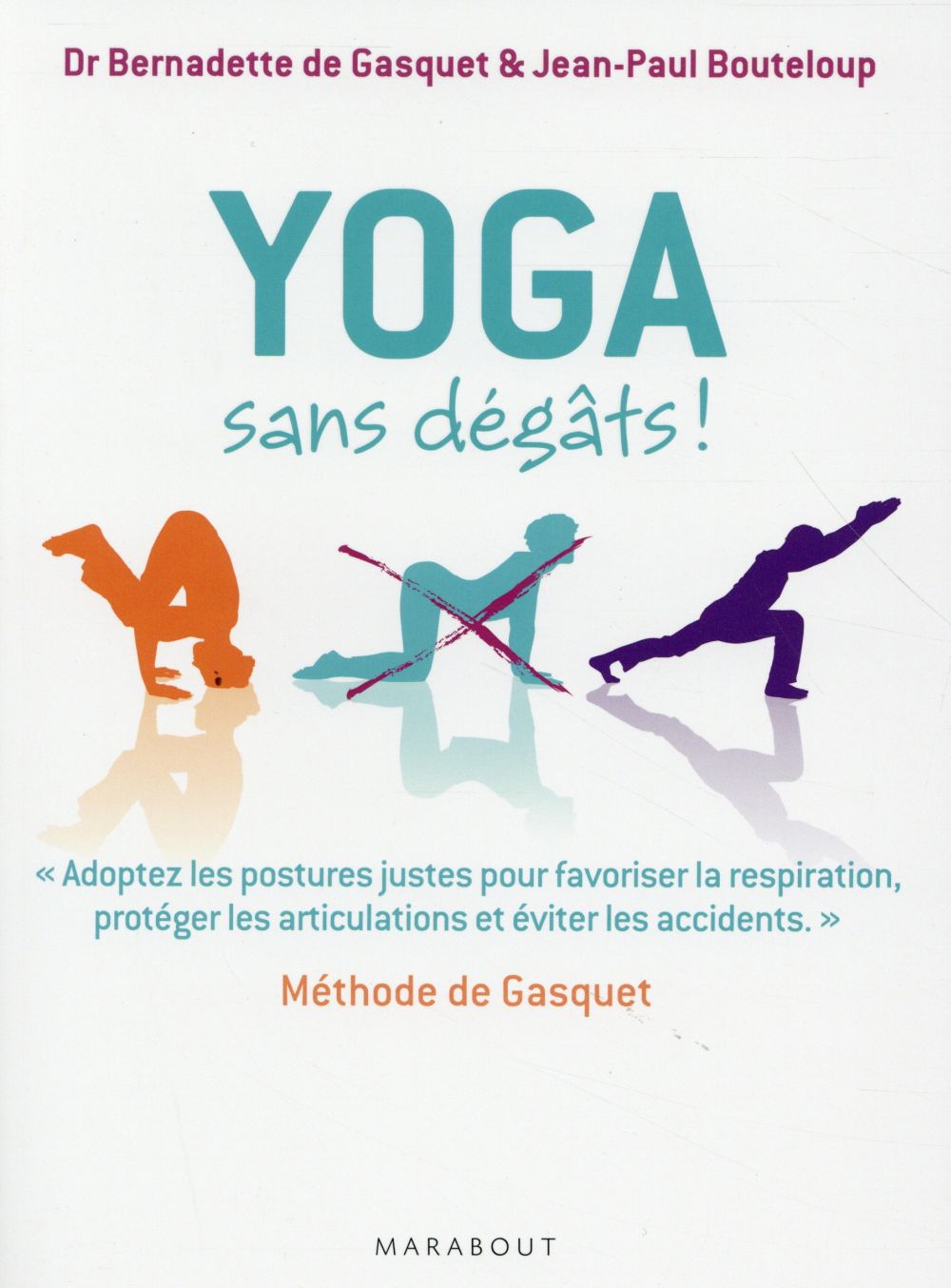 YOGA SANS DEGATS - METHODE DE GASQUET