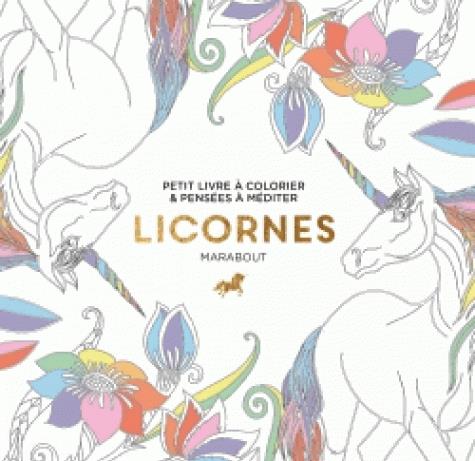 LE PETIT LIVRE DE COLORIAGE : LICORNES
