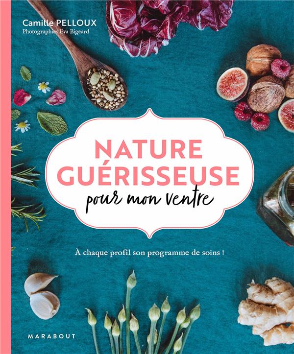 NATURE GUERISSEUSE POUR MON VENTRE