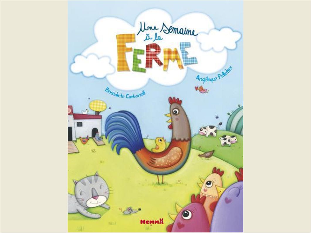UNE SEMAINE A LA FERME