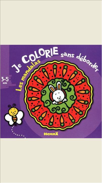 JE COLORIE SANS DEBORDER LES MANDALAS 3-5 ANS