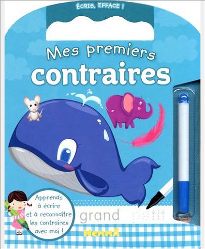 ECRIS, EFFACE ! MES PREMIERS CONTRAIRES