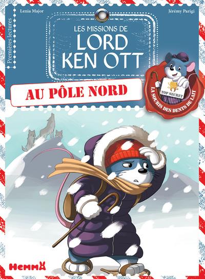 LES MISSIONS DE LORD KEN OTT - TOME 4 AU POLE NORD - VOL4