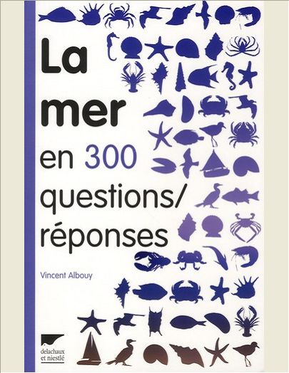 LA MER EN 300 QUESTIONS REPONSES