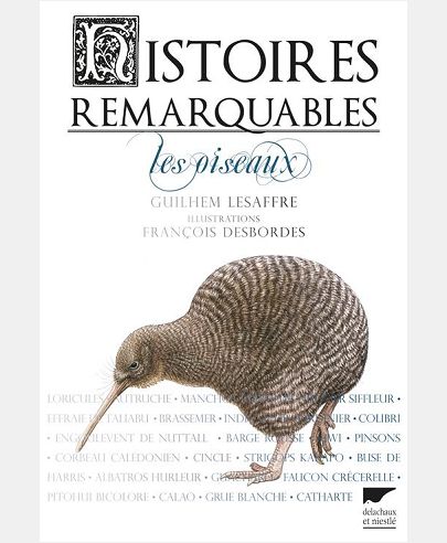 HISTOIRES REMARQUABLES. LES OISEAUX