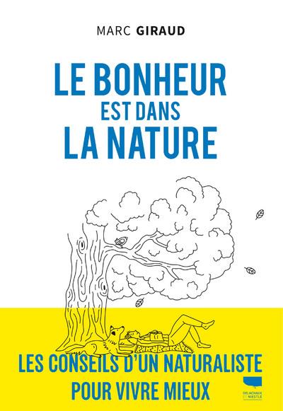 LE BONHEUR EST DANS LA NATURE