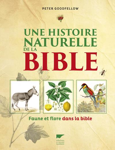 UNE HISTOIRE NATURELLE DE LA BIBLE