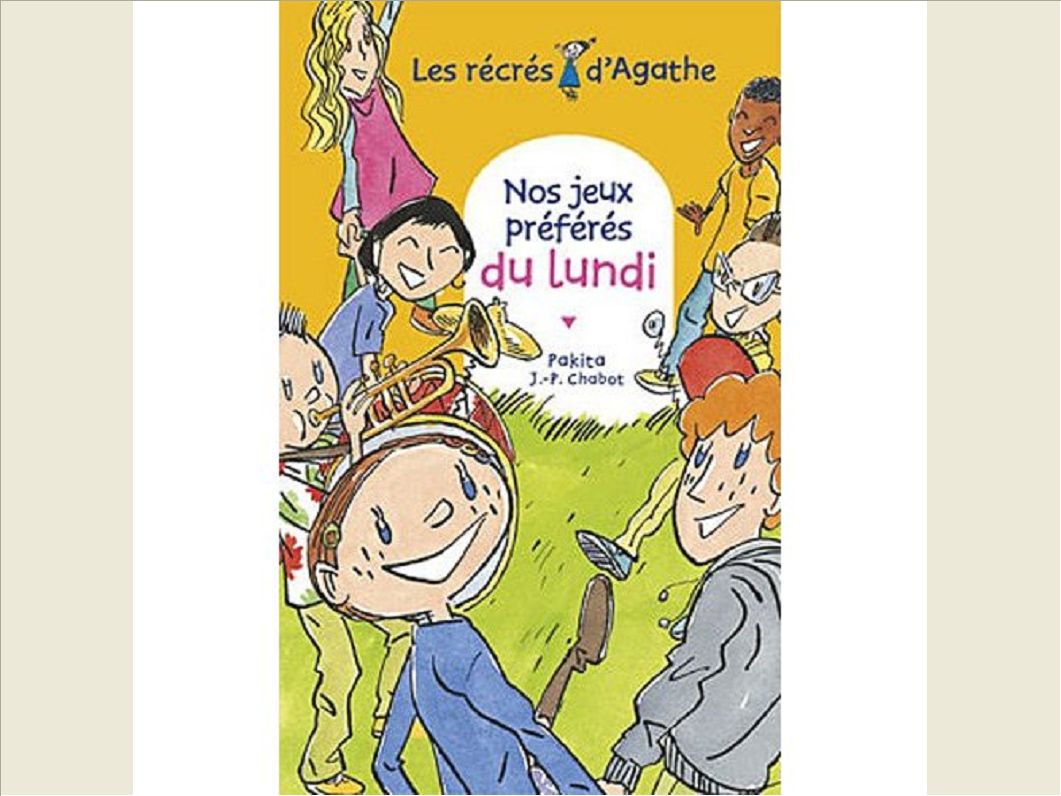 NOS JEUX PREFERES DU LUNDI (LES RECRES D'AGATHE)