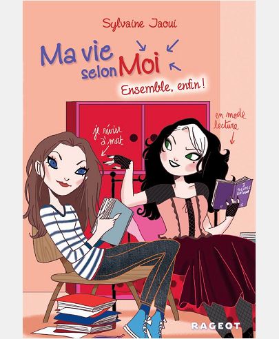 MA VIE SELON MOI T7 : ENSEMBLE, ENFIN !