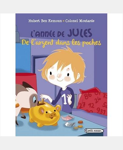 L'ANNEE DE JULES - T03 - L'ANNEE DE JULES : DE L'ARGENT DANS LES POCHES - MARS