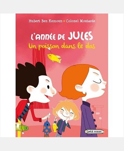 L'ANNEE DE JULES - T04 - L'ANNEE DE JULES : UN POISSON DANS LE DOS - AVRIL