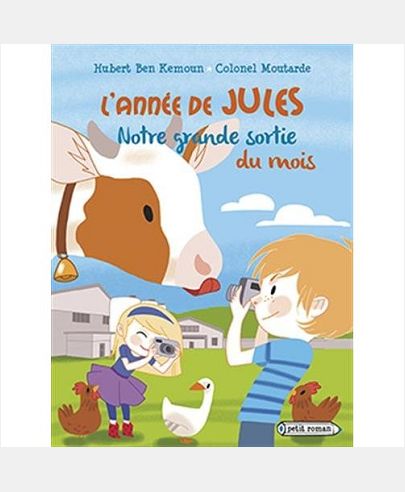 L'ANNEE DE JULES - T05 - L'ANNEE DE JULES : NOTRE GRANDE SORTIE DU MOIS - MAI