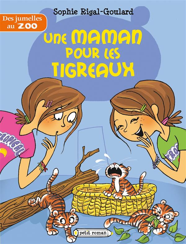 DES JUMELLES AU ZOO : UNE MAMAN POUR LES TIGREAUX