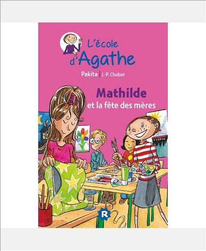 MATHILDE ET LA FETE DES MERES