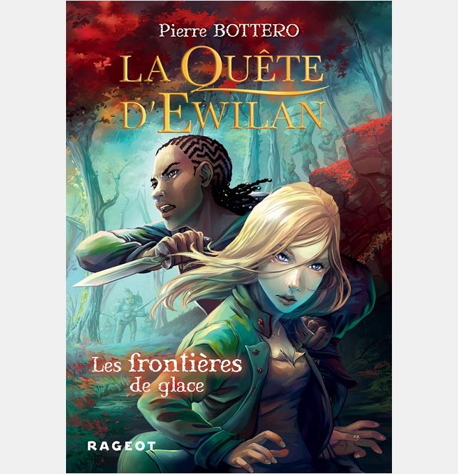 EWILAN - T02 - LA QUETE D'EWILAN : LES FRONTIERES DE GLACE