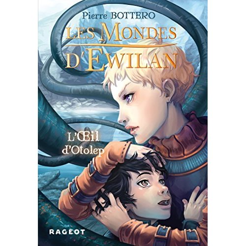 EWILAN - T02 - LES MONDES D'EWILAN - L'OEIL D'OTOLEP
