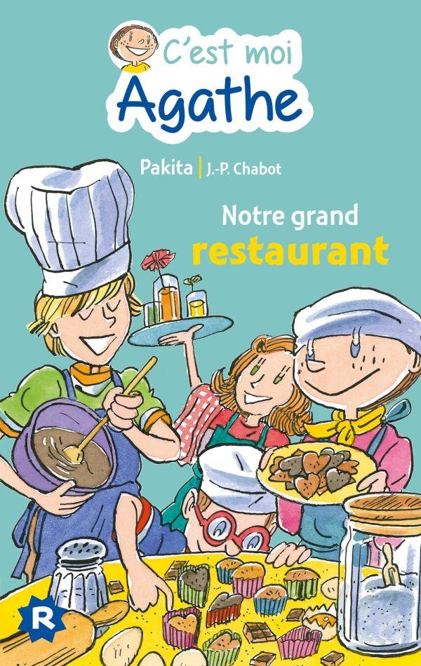 C'EST MOI AGATHE - NOTRE GRAND RESTAURANT