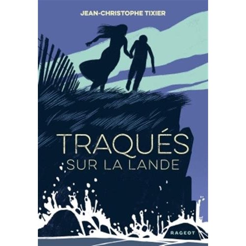 TRAQUES SUR LA LANDE