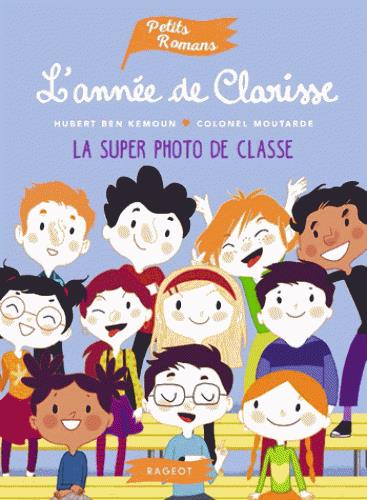 L'ANNEE DE CLARISSE - LA SUPER PHOTO DE CLASSE