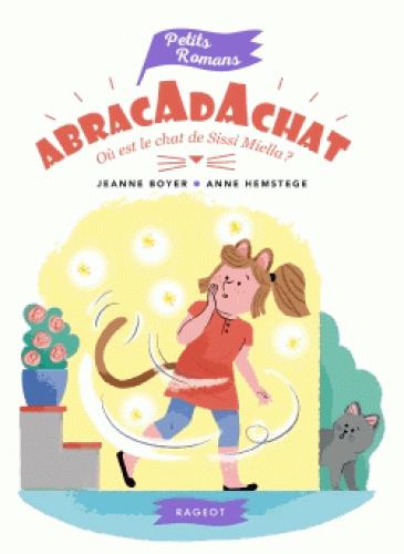 ABRACADACHAT - OU EST LE CHAT DE SISSI MIELLA ?