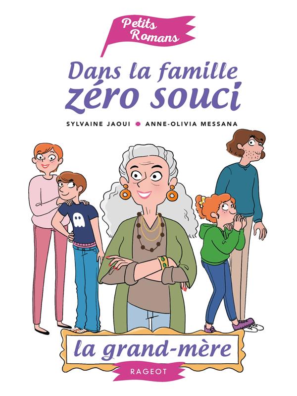 DANS LA FAMILLE ZERO SOUCI... LA GRAND-MERE