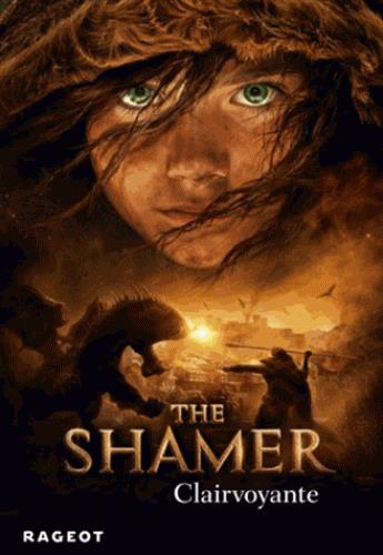 THE SHAMER (CLAIRVOYANTE)