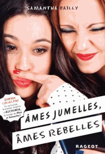 AMES JUMELLES, AMES REBELLES