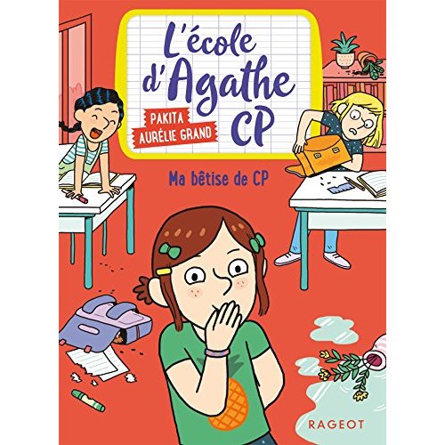 MA BETISE DE CP - L'ECOLE D'AGATHE CP