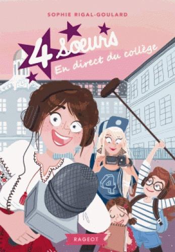QUATRE SOEURS - T06 - QUATRE SOEURS EN DIRECT DU COLLEGE