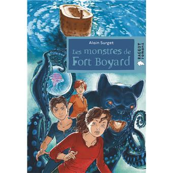 FORT BOYARD - T03 - LES MONSTRES DE FORT BOYARD