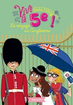 VIVE LE - T07 - VIVE LA 5E ! LE VOYAGE EN ANGLETERRE