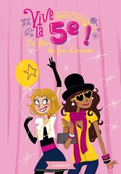 VIVE LE - T09 - VIVE LA 5E ! LA FETE DE FIN D'ANNEE