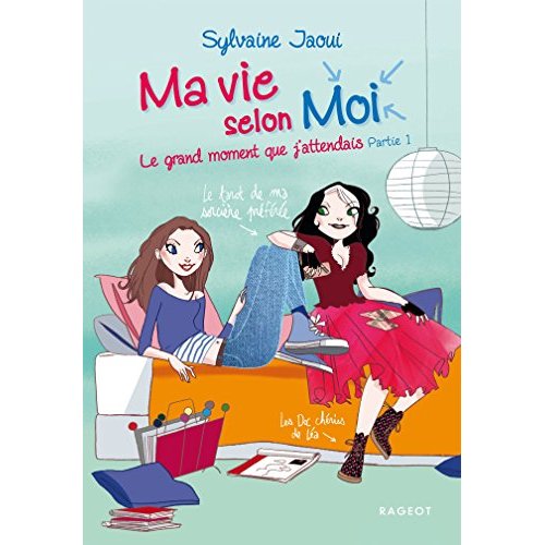 MA VIE SELON MOI - T05 - MA VIE SELON MOI - LE GRAND MOMENT QUE J'ATTENDAIS - PARTIE 1