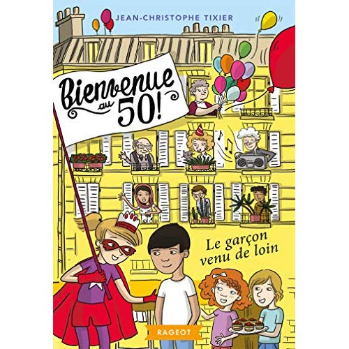 BIENVENUE AU 50 ! - T04 - BIENVENUE AU 50 ! LE GARCON VENU DE LOIN