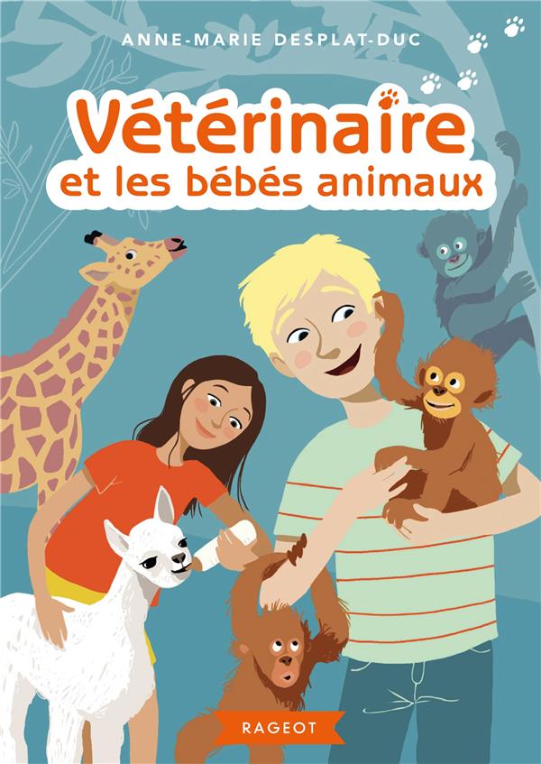 VETERINAIRE - T05 - VETERINAIRE ET LES BEBES ANIMAUX