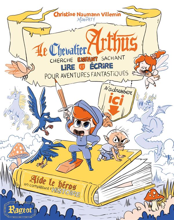 LE CHEVALIER ARTHUS CHERCHE ENFANT SACHANT LIRE ET ECRIRE POUR AVENTURES FANTASTIQUES