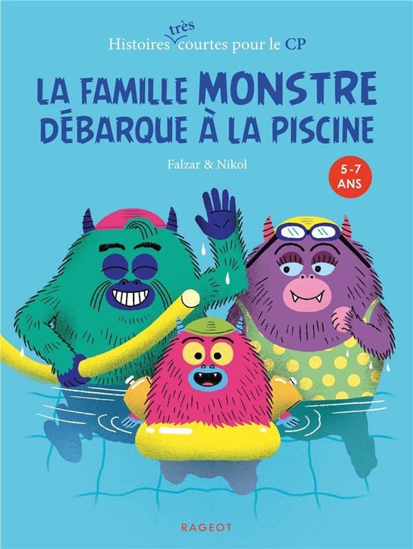 LA FAMILLE MONSTRE - T03 - LA FAMILLE MONSTRE DEBARQUE A LA PISCINE