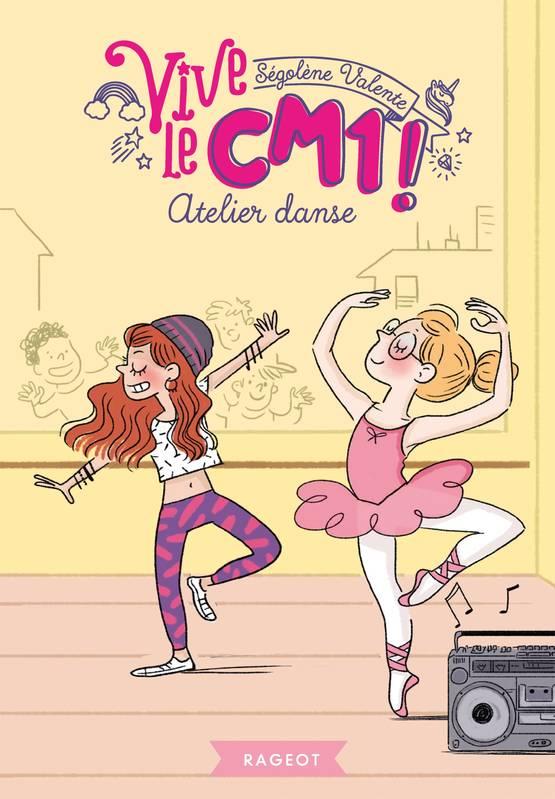 VIVE LE - T04 - ATELIER DANSE - VIVE LE CM1 !