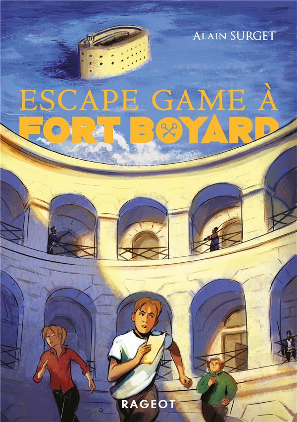 FORT BOYARD - T04 - ESCAPE GAME A FORT BOYARD
