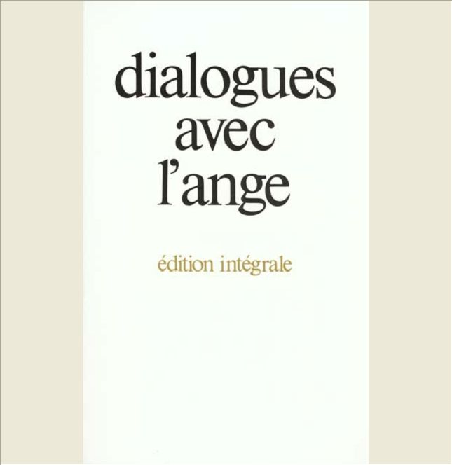 DIALOGUES AVEC L'ANGE - EDITION INTEGRALE