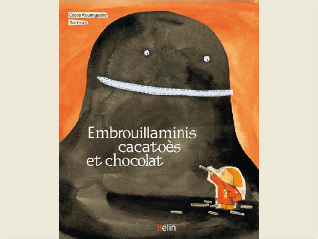 Ogre, cacatoÃ¨s et chocolat