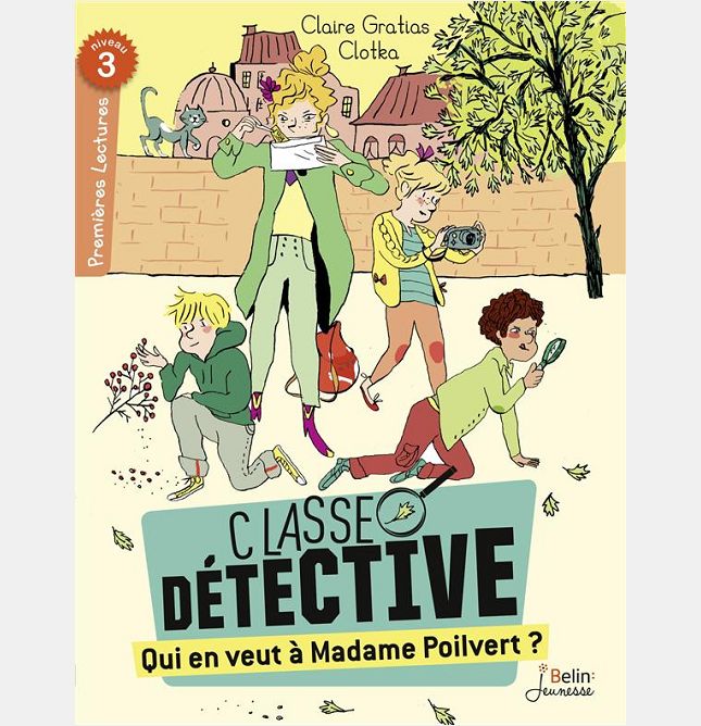 QUI EN VEUT A  MADAME POILVERT ? - CLASSE DETECTIVE - NIVEAU 3