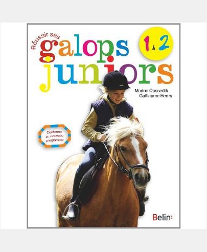 REUSSIR SES GALOPS 1 A 2 JUNIORS
