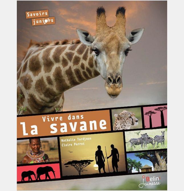 VIVRE DANS LA SAVANE
