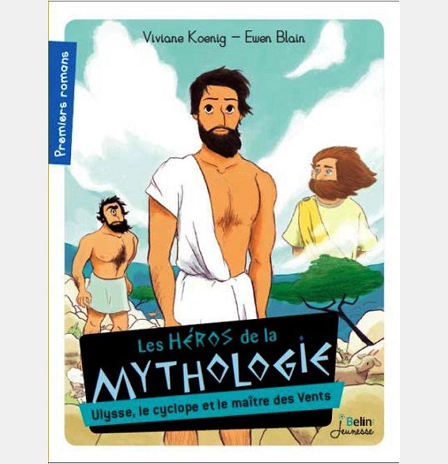 ULYSSE, LE CYCLOPE ET LE MAITRE DES VENTS - LES HEROS DE LA MYTHOLOGIE