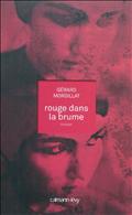 ROUGE DANS LA BRUME