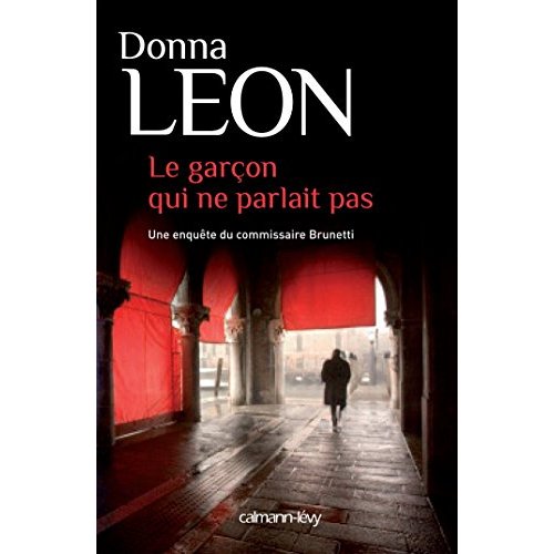 LES ENQUETES DU COMMISSAIRE BRUNETTI - T22 - LE GARCON QUI NE PARLAIT PAS
