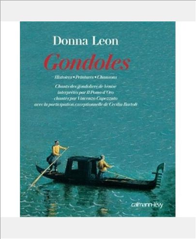 GONDOLES - HISTOIRES - PEINTURES - CHANSONS